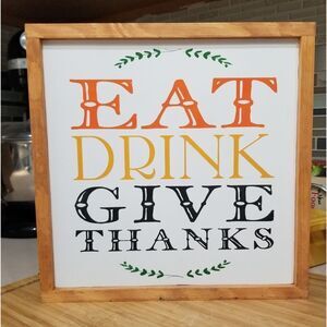EAT Drink Give Thanks Framed Wood Sign Thanksgiving Holiday Decor Farmho…